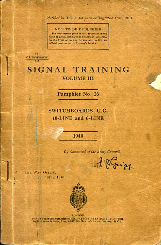 Signals Training Volume III pamphlet No26 Switchboards U.C. 10-line and 6-line 1940