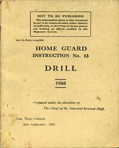 Home Guard Instruction No13, 1940- Drill 