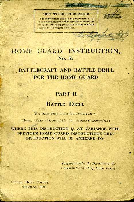 Home Guard Instruction No51 part 2, Sept 1942- battleDrill 