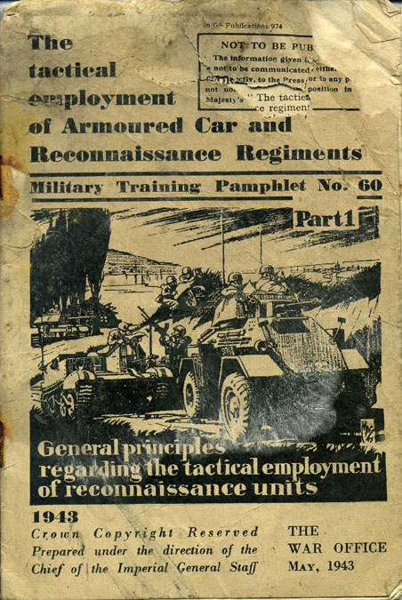 MTP 60 1943 The Tactical Employment of Armoured Car and Reconnaissance Regiments