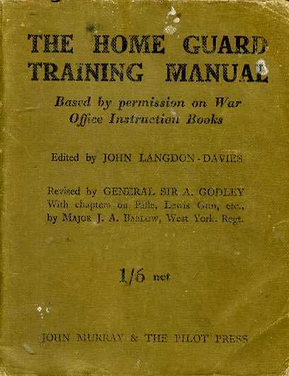 The Home Guard Training Manual-April 1941 reprint