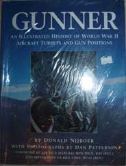 Gunner-an Illustrated History of World War 2 Aircraft Turrets and Gun Positions