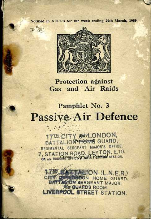 Protection against Gas and Air Raids: Pamphlet No3 Passive Air Defence-Ex Homeguard