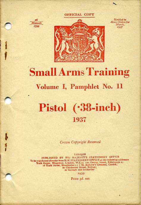 Small Arms Training No11; Pistol (.38-inch) 1937
